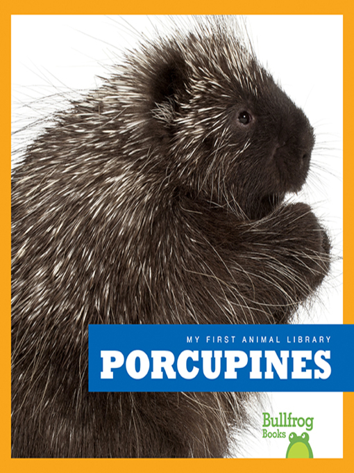 Title details for Porcupines by Mari Schuh - Available
